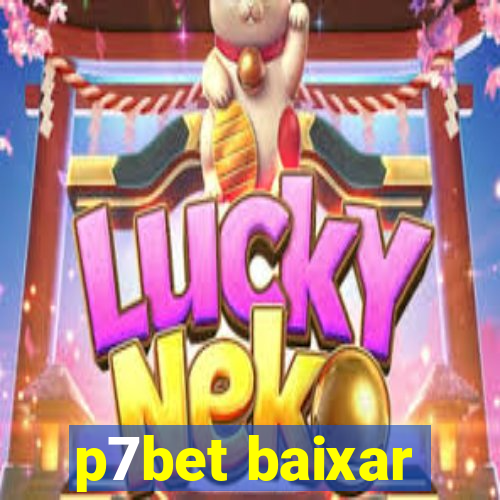 p7bet baixar